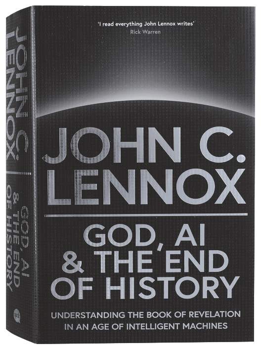 God, AI and the End of History: Understanding the Book of Revelation in an Age of Intelligent Machines