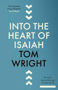 Into the Heart of Isaiah: The Multi-layered Message of Isaiah 40-55