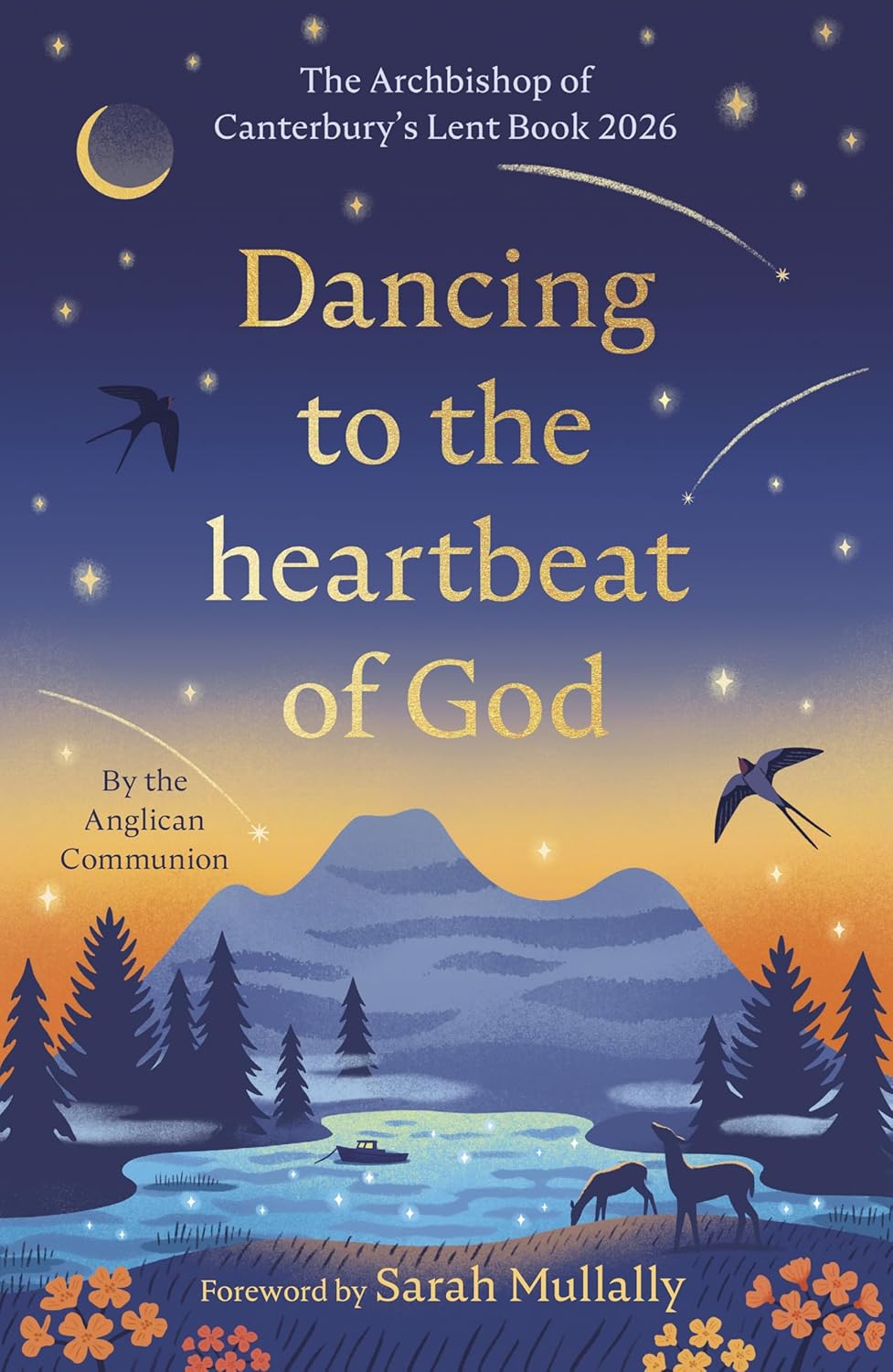 Dancing to the Heartbeat of God: Stories of Discipleship: The Archbishop of Canterbury's Lent Book 2026
