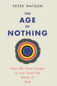 The Age of Nothing