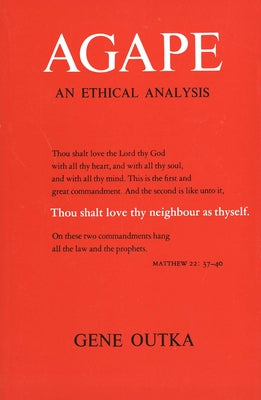 Agape: An Ethical Analysis