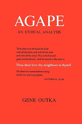 Agape: An Ethical Analysis