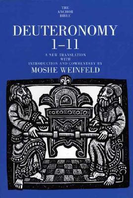 Deuteronomy 1-11 (Anchor Yale Bible Commentaries Series)