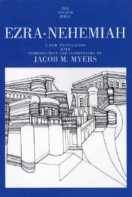 Ezra, Nehemiah (Anchor Yale Bible Commentaries Series)
