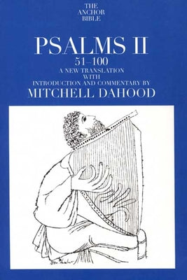 Psalms II 51-100 (Anchor Yale Bible Commentaries Series)
