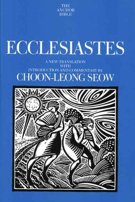 Ecclesiastes (Anchor Yale Bible Commentaries Series)