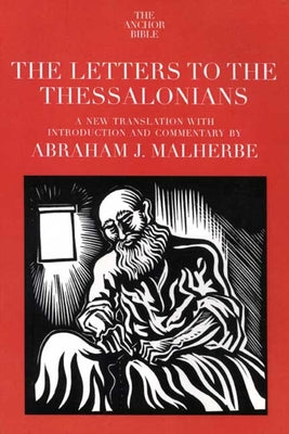 Letters to the Thessalonians (Anchor Yale Bible Commentaries Series)