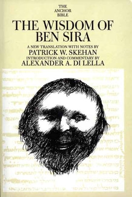 The Wisdom of Ben Sira (Anchor Yale Bible Commentaries Series)