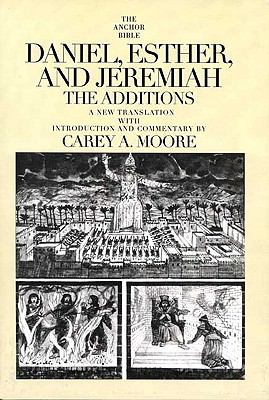 Daniel, Esther, and Jermemiah (Anchor Yale Bible Commentaries Series)