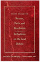 Reason, Faith & Revolution: Reflections on the God Debate