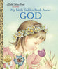 My Little Golden Book About God (Little Golden Book Series)
