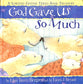 God Gave Us So Much Three-Book Treasury (God Gave Us Series)