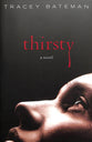 Thirsty