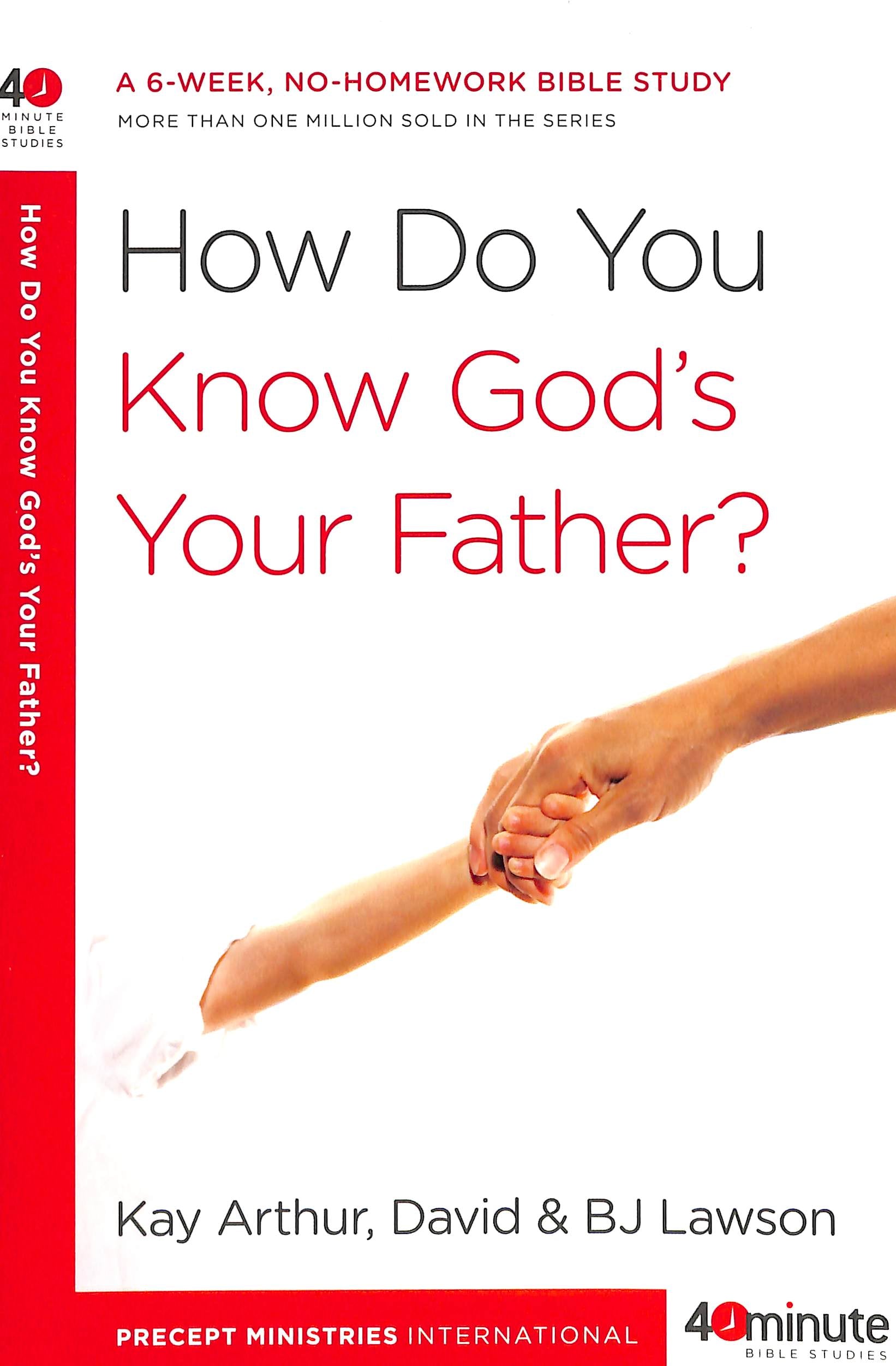 How Do You Know God's Your Father (40 Minute Bible Study Series)