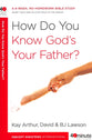 How Do You Know God's Your Father (40 Minute Bible Study Series)