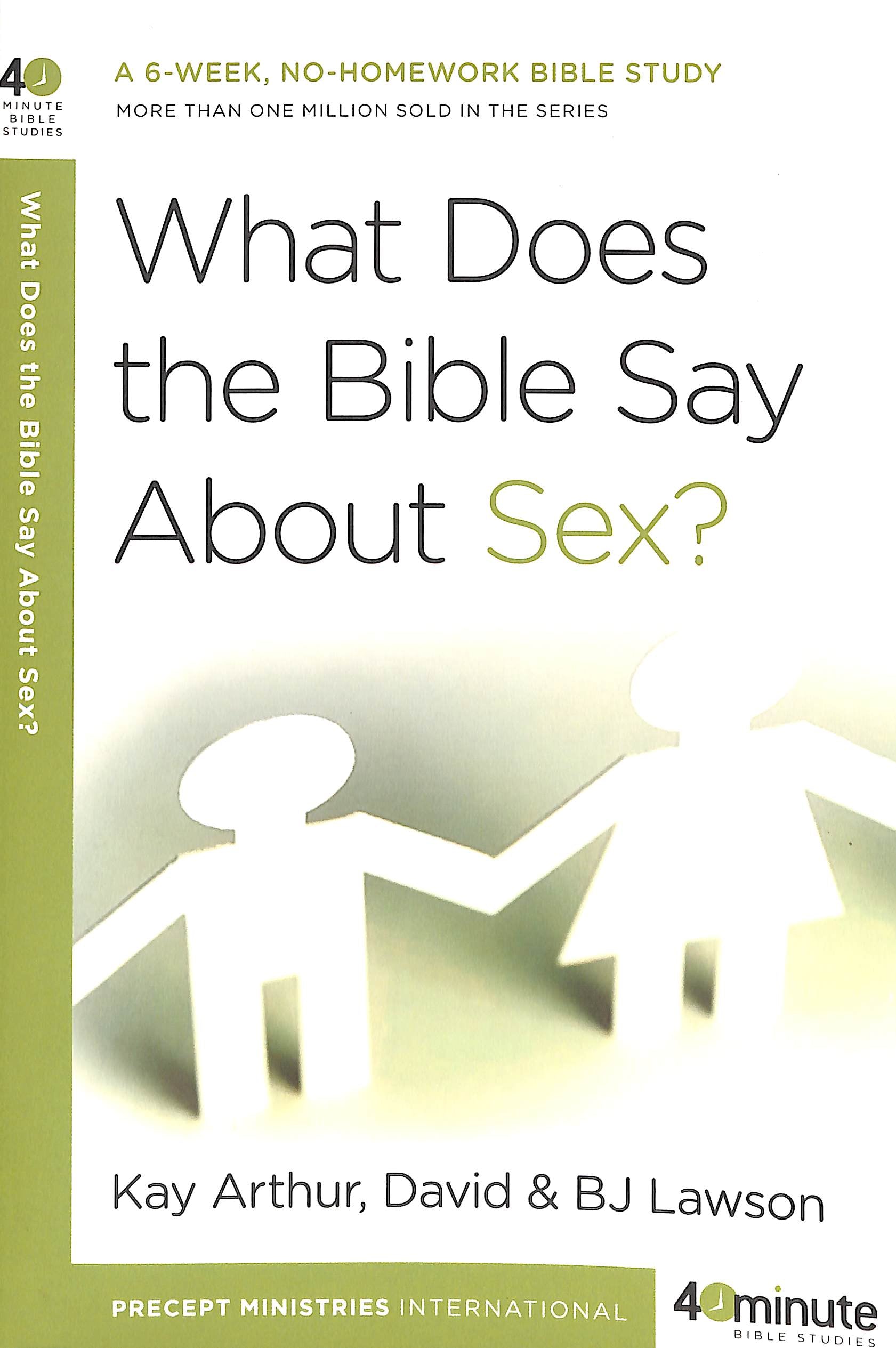 What Does the Bible Say About Sex? (40 Minute Bible Study Series)