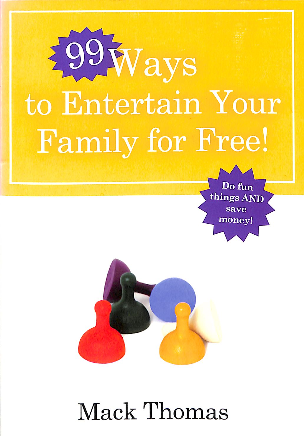 99 Ways to Entertain Your Family For Free