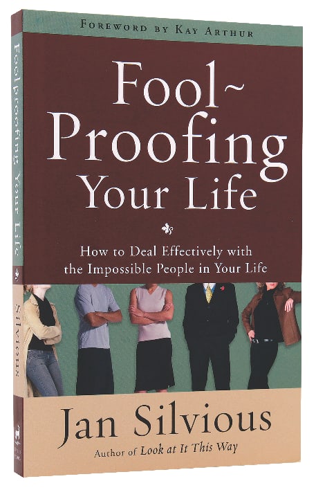 Fool-Proofing Your Life