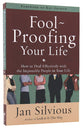 Fool-Proofing Your Life