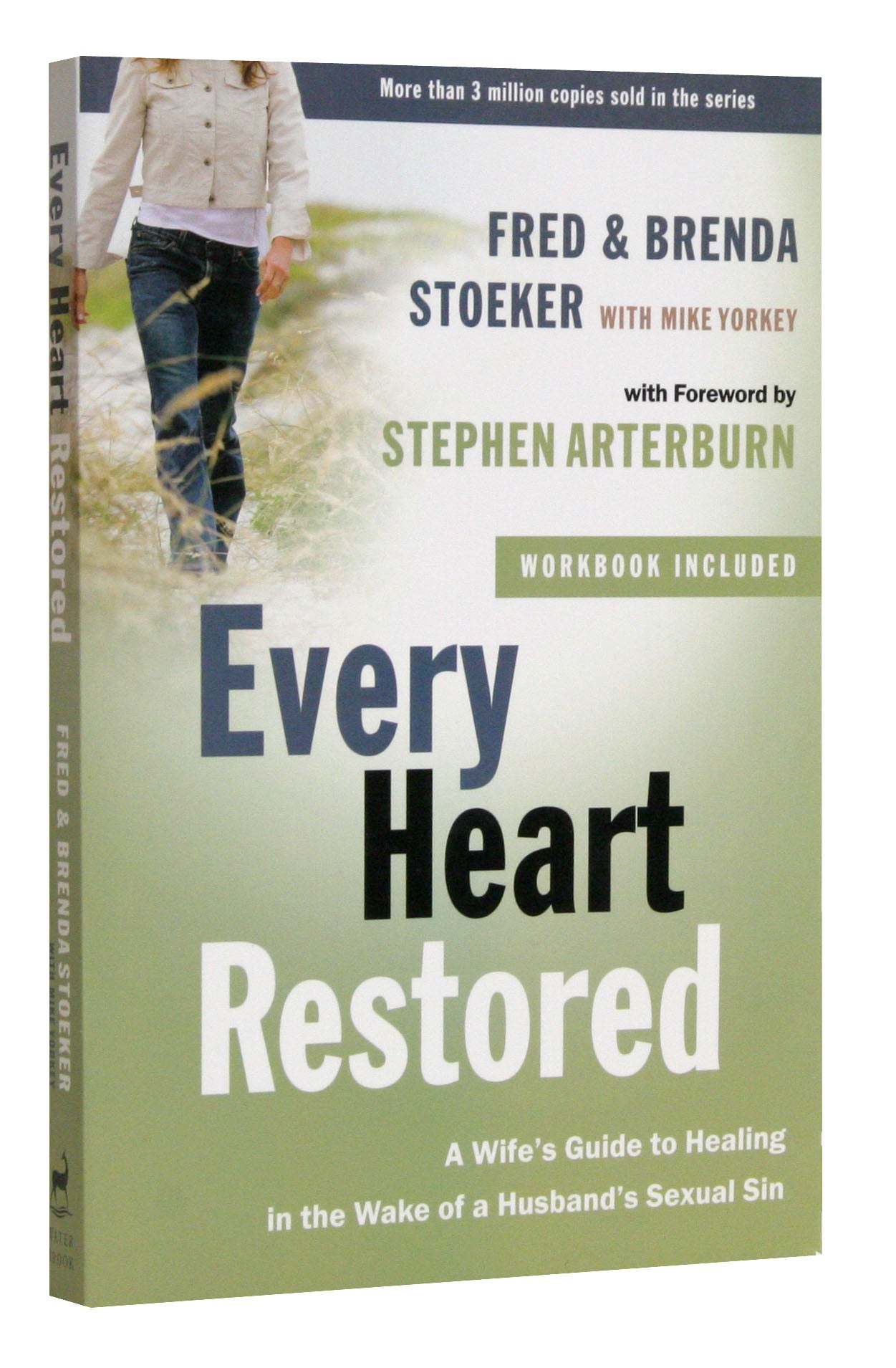 Every Heart Restored - a Wife's Guide to Healing in the Wake of a Husband's Sexual Sin (Every Man Series)