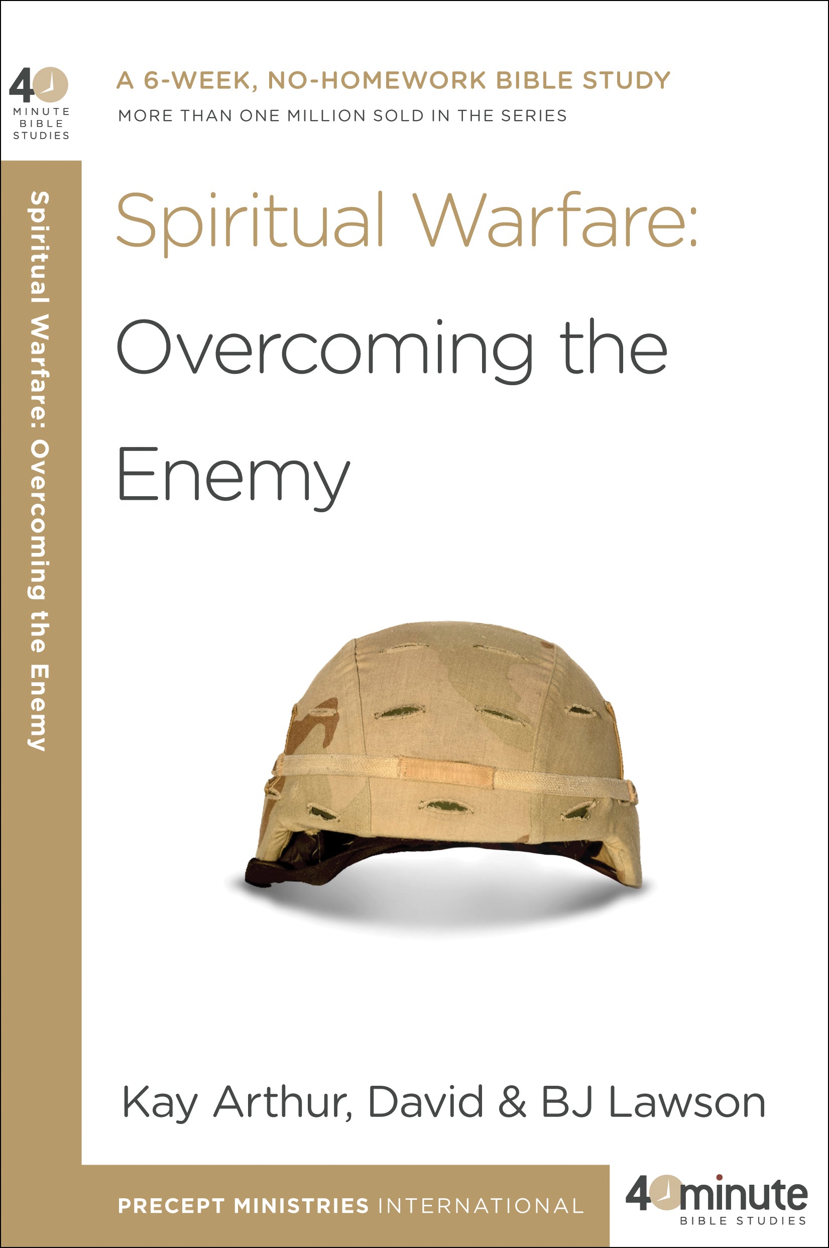 Spiritual Warfare: Overcoming the Enemy (40 Minute Bible Study Series)