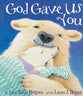 God Gave Us You (God Gave Us Series)