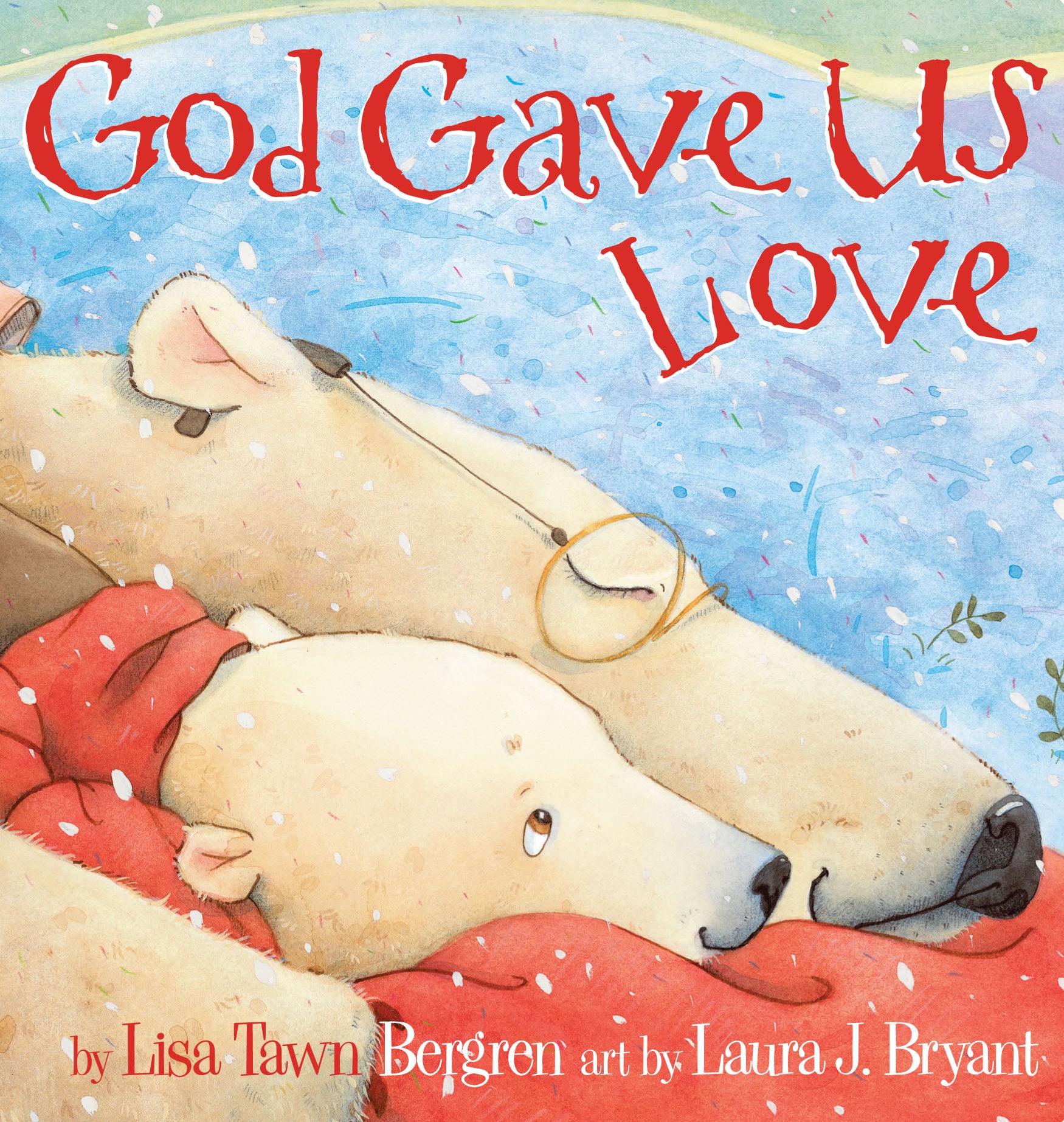 God Gave Us Love (God Gave Us Series)