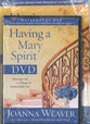 Having a Mary Spirit (Dvd Study Pack)