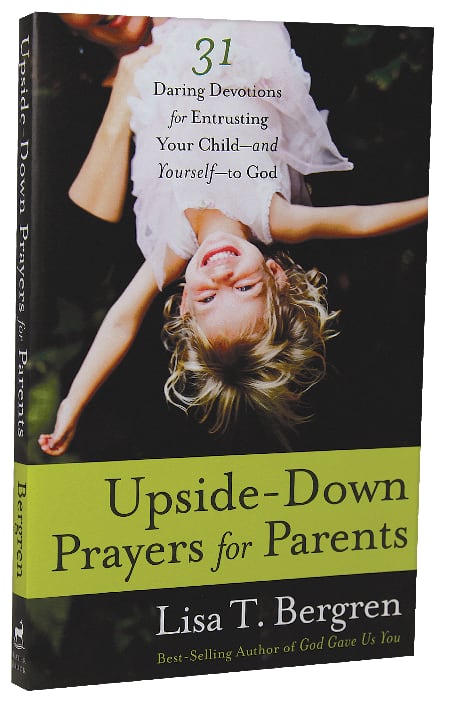 Upside-Down Prayers For Parents
