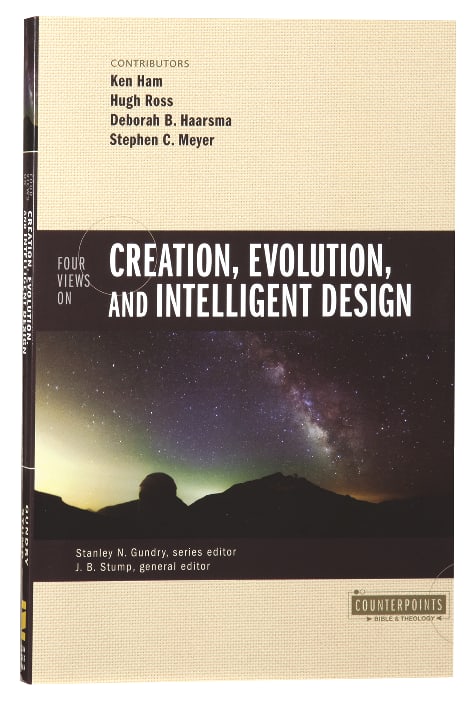 Four Views on Creation, Evolution, and Intelligent Design (Counterpoints Series)
