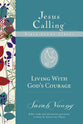Living With God's Courage (Jesus Calling Bible Study Series)