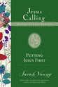 Putting Jesus First (Jesus Calling Bible Study Series)