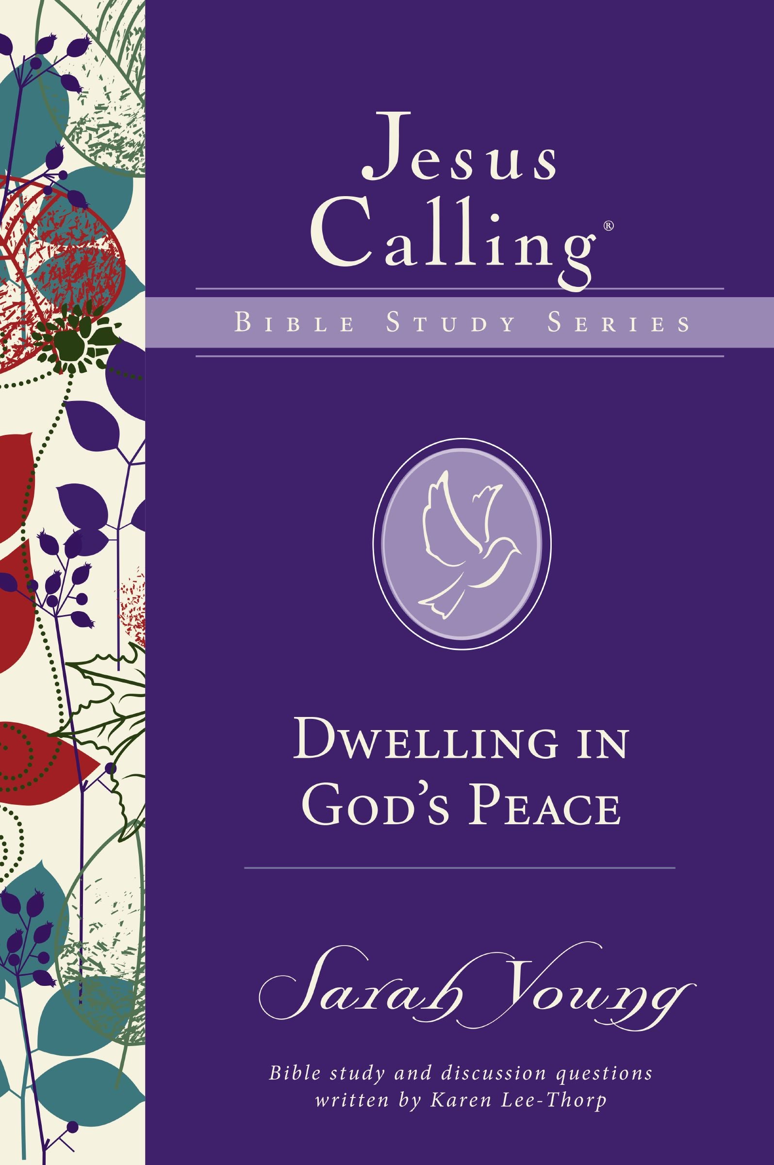 Dwelling in God's Peace (Jesus Calling Bible Study Series)