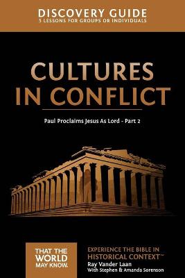 Cultures in Conflict : Paul Proclaims Jesus as Lord Part #02 (Discovery Guide) (That The World May Know Series)