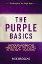The Purple Basics: Understanding the Message of the Gospel in the New Testament (The Prequel to The Purple Book)
