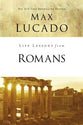Romans: God's Big Picture (Life Lessons With Max Lucado Series)