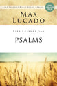 Psalms: A Praise Book For God's People (Life Lessons With Max Lucado Series)