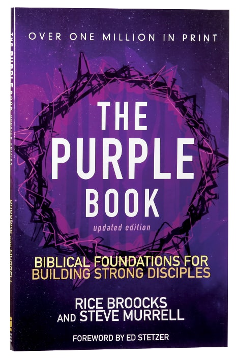 The Purple Book: Biblical Foundations For Building Strong Disciples
