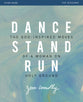 Dance, Stand, Run (Study Guide): The God-Inspired Moves of a Woman on Holy Ground