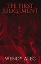 The First Judgement (Prequel #02) (#02 in Chronicles Of Brothers Time Before Time Series)