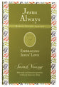 Embracing Jesus' Love (Jesus Always Bible Studies Series)