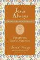 Following God's Direction (Jesus Always Bible Studies Series)