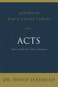 Acts: The Birth of the Church (David Jeremiah Bible Study Series)