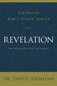 Revelation: The Ultimate Hope in Christ (David Jeremiah Bible Study Series)
