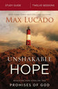 Unshakable Hope (Study Guide): Building Our Lives on the Promises of God
