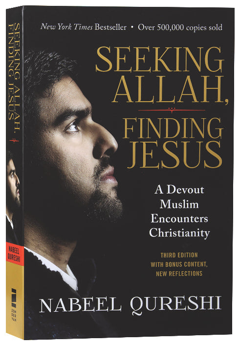 Seeking Allah, Finding Jesus: A Devout Muslim Encounters Christianity