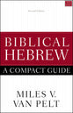 Biblical Hebrew: A Compact Guide