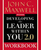 Developing the Leader Within You 2.0 (Workbook)