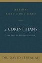 2 Corinthians: The Call to Reconciliation (David Jeremiah Bible Study Series)