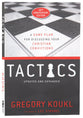Tactics: A Game Plan For Discussing Your Christian Convictions (10th Anniversary Edition)